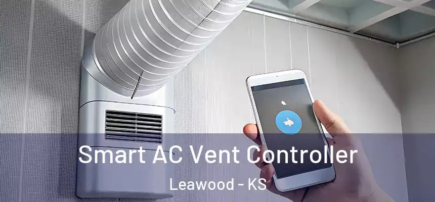  Smart AC Vent Controller Leawood - KS